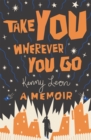 Take You Wherever You Go - Book