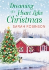 Dreaming of a Heart Lake Christmas : Includes a Bonus Novella by Melinda Curtis - Book