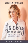 It`s Okay Not to Be Okay Study Guide – Moving Forward One Day at a Time - Book