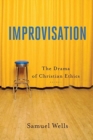 Improvisation - The Drama of Christian Ethics - Book
