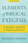 Elements of Biblical Exegesis - A Basic Guide for Students and Ministers - Book
