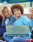 Smart Online Communication : Protecting Your Digital Footprint - eBook