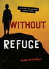 Without Refuge - eBook
