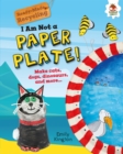 I Am Not a Paper Plate! - eBook