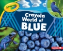 Crayola (R) World of Blue - eBook