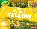 Crayola (R) World of Yellow - eBook