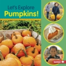 Let's Explore Pumpkins! - eBook