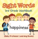 Sight Words 3rd Grade Workbook (Baby Professor Learning Books) - eBook