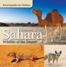 Animals of the Sahara | Wildlife of the Desert | Encyclopedias for Children - eBook