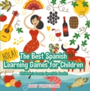 The Best Spanish Learning Games for Children | Children's Learn Spanish Books - eBook