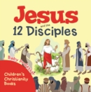 Jesus and the 12 Disciples | Children's Christianity Books - eBook