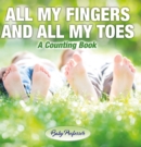 All My Fingers and All My Toes | a Counting Book - eBook