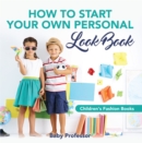 How to Start Your Own Personal Look Book | Children's Fashion Books - eBook