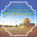 Why Was Israel Called The Holy Land? - History Book for Kids | Children's Asian History - eBook