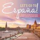 Let's Go to Espana! Geography Lessons for 3rd Grade | Children's Explore the World Books - eBook