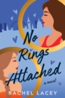 No Rings Attached : A Novel - Book