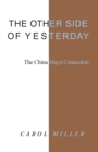 The Other Side of Yesterday : The China Maya Connection - eBook