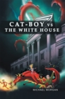 Cat-Boy Vs. the White House - eBook