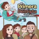 Mi Primera Visita Al Dentista - eBook