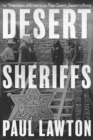 Desert Sheriffs : The Territorial History of the Pima County Sheriff's Office - eBook