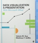 BUNDLE: Evergreen: Presenting Data Effectively 2e + Sue: Data Visualization & Presentation with Microsoft Office - Book