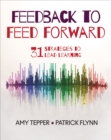 Feedback to Feed Forward : 31 Strategies to Lead Learning - Book