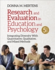 Research and Evaluation in Education and Psychology : Integrating Diversity With Quantitative, Qualitative, and Mixed Methods - Book