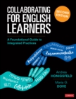 Collaborating for English Learners : A Foundational Guide to Integrated Practices - Book