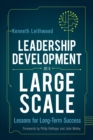 Leadership Development on a Large Scale : Lessons for Long-Term Success - eBook