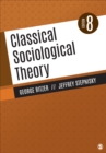 Classical Sociological Theory - Book