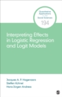 Interpreting and Comparing Effects in Logistic, Probit, and Logit Regression - Book