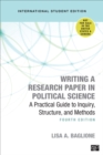 Writing a Research Paper in Political Science - International Student Edition : A Practical Guide to Inquiry, Structure, and Methods - Book