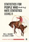Statistics for People Who (Think They) Hate Statistics Using R - International Student Edition - Book