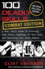 100 Deadly Skills : A Navy SEAL's Guide to Crushing Your Enemy, Fighting for Your Life, and Embracing Your Inner Badass - Book