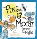 Penguin & Moose Brave the Night - Book