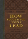 How Successful People Lead (Brown and gray LeatherLuxe) : Taking Your Influence to the Next Level - Book