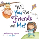 Will You Be Friends with Me? - Book