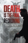 Death Is the Final Reckoning : A Sequel to Solitary Vigilance - eBook