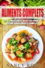Aliments complets: Les 65 meilleures recettes pour un regime aux aliments complets - eBook
