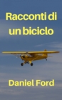 Racconti di un biciclo - La mia storia d'amore tardiva con un Piper Cub e i suoi fratellini - eBook