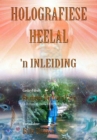 Holografiese Heelal: 'n Inleiding - eBook