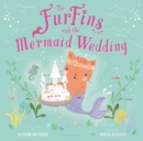 The FurFins and the Mermaid Wedding - eBook