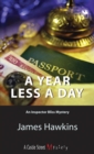 A Year Less a Day : An Inspector Bliss Mystery - Book