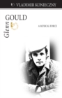 Glenn Gould : A Musical Force - Book