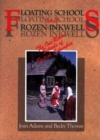 Floating Schools & Frozen Inkwells : The One-Room Schools of British Columbia - Book