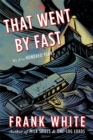 That Went By Fast : My First Hundred Years - eBook