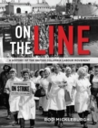 On the Line : A History of the British Columbia Labour Movement - Book