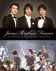 The "Jonas Brothers" Forever : The Unofficial Story of Kevin, Joe and Nick - Book