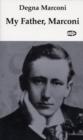 My Father, Marconi : A Biography - Book