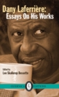 Dany Laferrire : Essays On His Works - Book